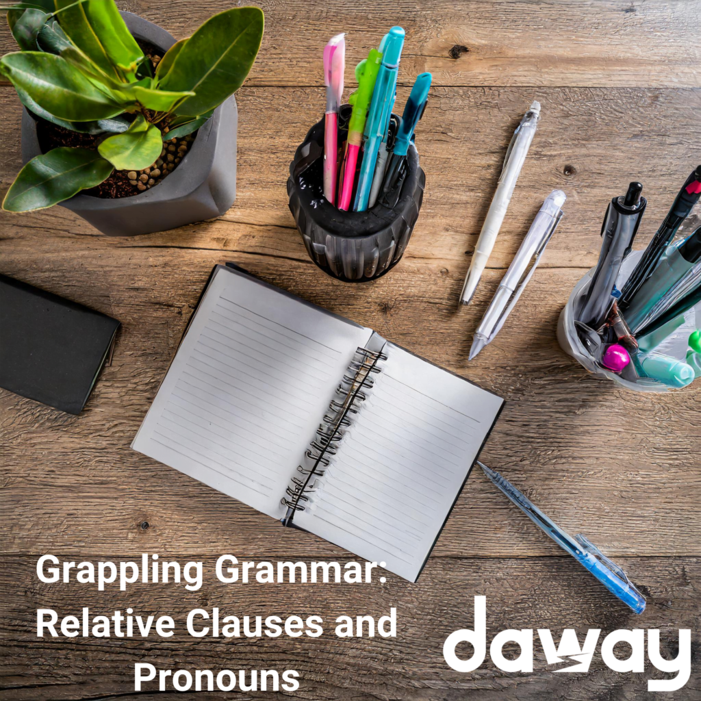 Grappling Grammar: Relative Clauses & Pronouns