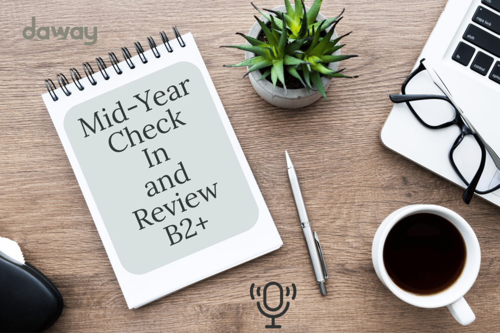 Mid-Year Check In and Review- B2+ Podcast